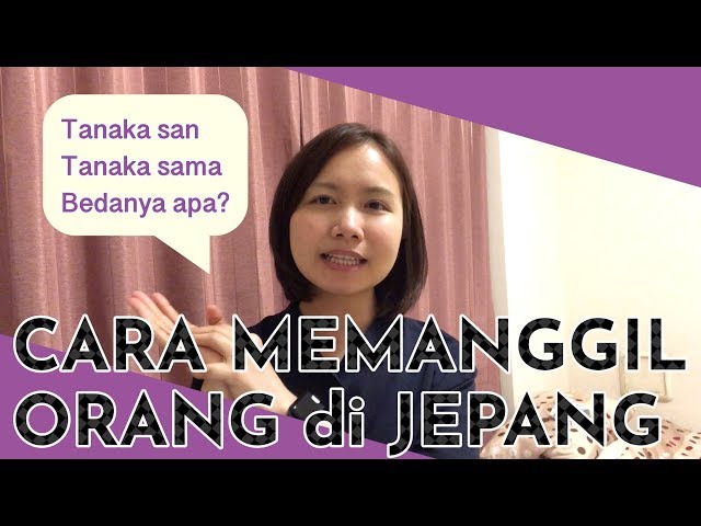 Cara panggil orang di Jepang (Belajar bahasa Jepang)