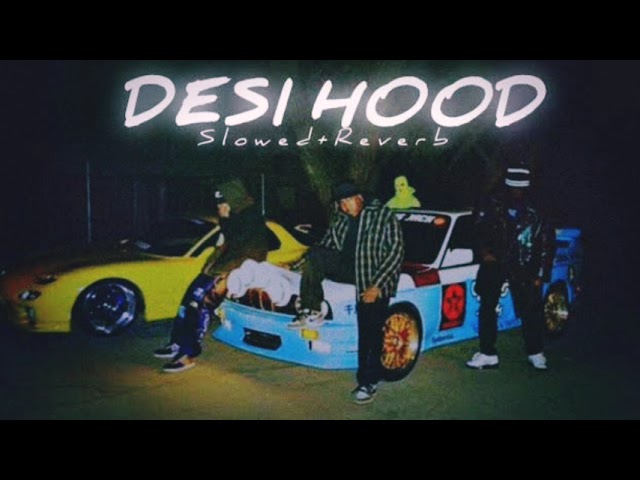 Desi hood lofi song