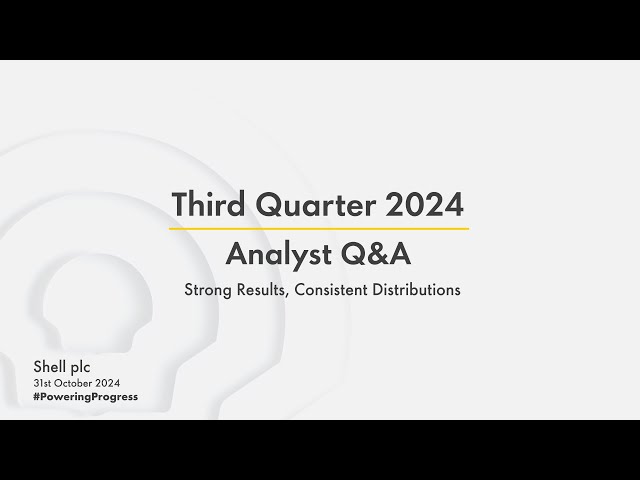 Shell’s third quarter 2024 results | Analyst Q&A