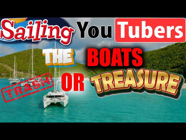 Youtube sailing, The boats, a break down