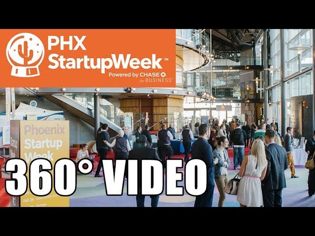 Phoenix Startup Week 2017 - 360° Video - Rotate to View!