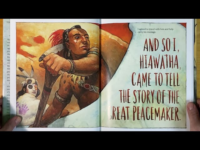 Hiawatha and the Peacemaker, by Robbie Robertson, David Shannon (American History Picture Book)