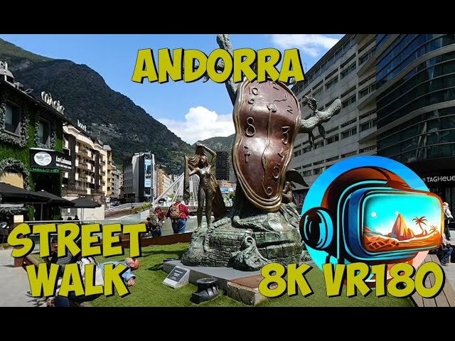 01 Andorra la Vella walk through tax haven 8K 4K VR180 3D Travel