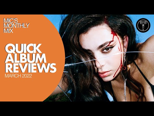 QUICK ALBUM REVIEWS: Charli XCX, Machine Gun Kelly, Rosalia, Denzel Curry, Bladee (March 2022)