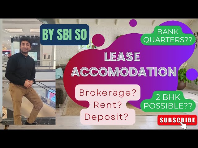 SBI Lease Accommodation: Rent, Deposit, Brokerage & 2BHK Availability | SBI SO IT