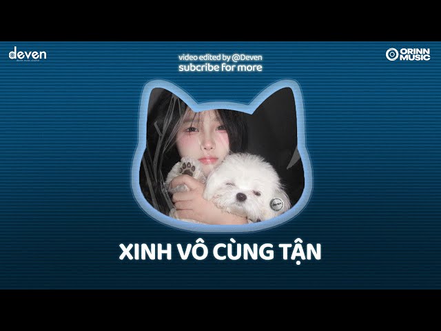 Playlist Nhạc Chill Yêu Đời Xinh Vô Cùng Tận | Deven