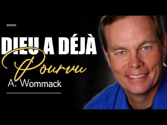 Dieu a déjà Pourvu | Andrew Wommack