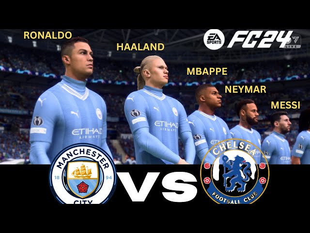 WHAT HAPPEN IF MESSI, RONALDO, MBAPPE, NEYMAR, PLAY TOGETHER ON MANCHESTER CITY VS CHELSEA