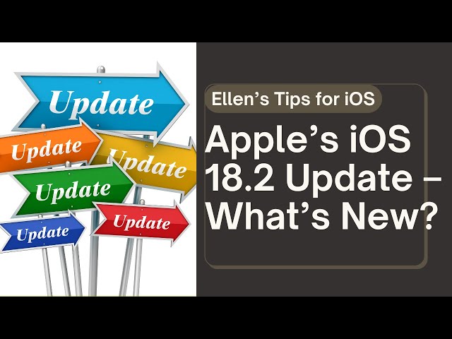 Apple’s iOS 18.2 Update — What’s New?