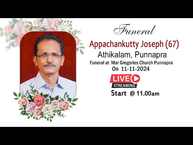 Funeral || Appachankutty Joseph (67) || Athikalam, Punnapra