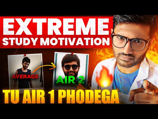 Extreme Study Motivation to Crack AIR 1 in NEET, JEE, UPSC! 🎯 For All Students! 🤯