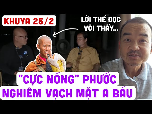 🔴TRỰC TIẾP KHUYA 25/2 PHƯỚC NGHIÊM VẠCH MẶT ĐOÀN VĂN BÁU VỀ MIỀN ĐẤT PHẬT