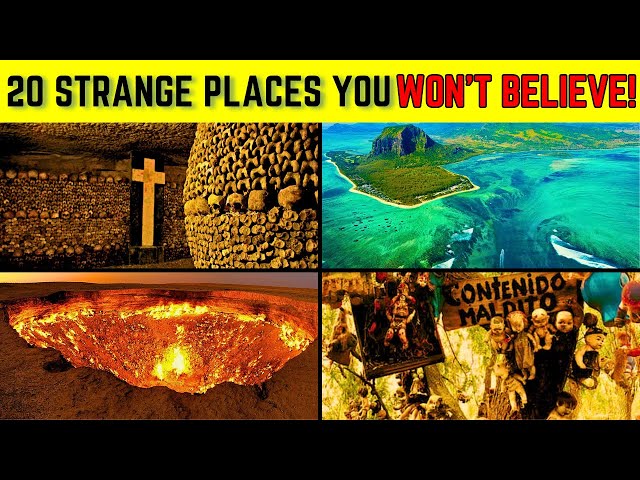 20 Strangest Places In The World You Won't Believe Exist