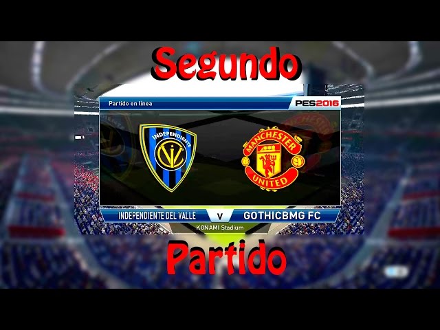 PES16 - Manchester United vs Independiente del Valle 2do partido 360º