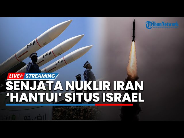 🔴Senjata Nuklir Iran Hantui Situs Israel hingga Kesiapan Yordania-Mesir Bangun Kembali Gaza