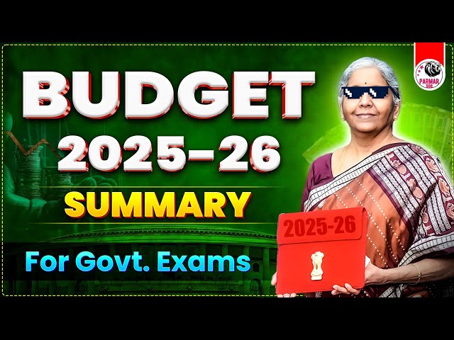 BUDGET 2025-26 FROM EXAM PERSPECTIVE| By Parmar Sir