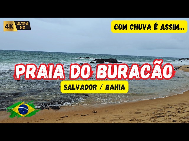 Have you ever seen BURACÃO BEACH in SALVADOR in RAIN?