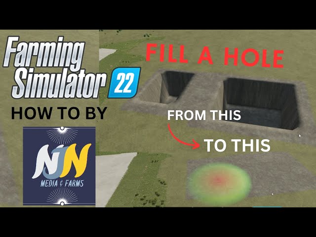 FARMING SIMULATOR-HOW TO- FILL A HOLE - LANDSCAPE-FS22-FS19