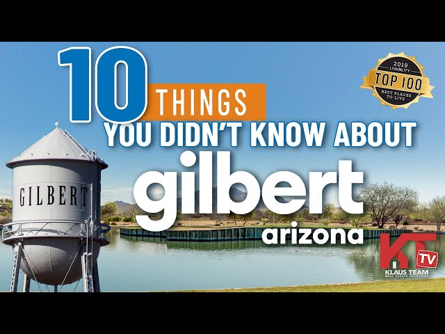 10 Things You Didn't Know About Gilbert, Arizona | Moving To Gilbert Arizona