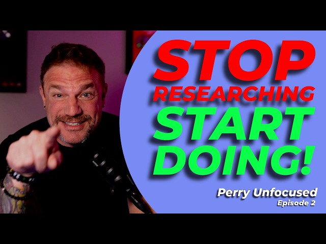 How to STOP researching and START doing! According to me...