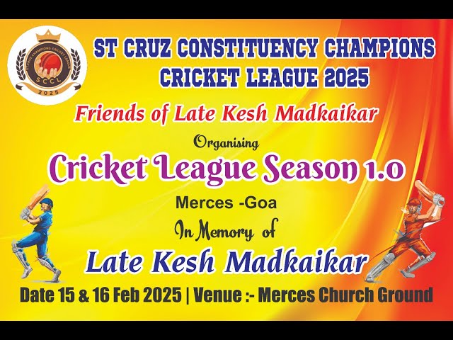 🔴Live || Day 1 || St. Cruz Constituency Champions Cricket League 2025 Season 1 ||