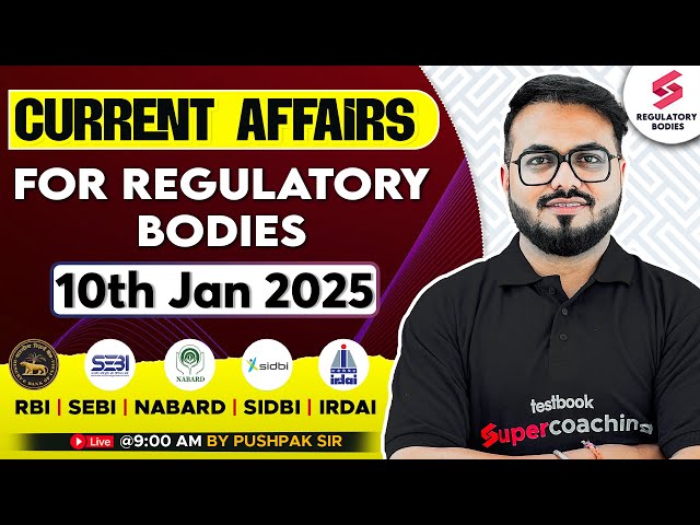 10th Jan Current Affairs for RBI Grade B 2025, SEBI, NABARD | RBI 2025 Current Affairs | Pushpak Sir