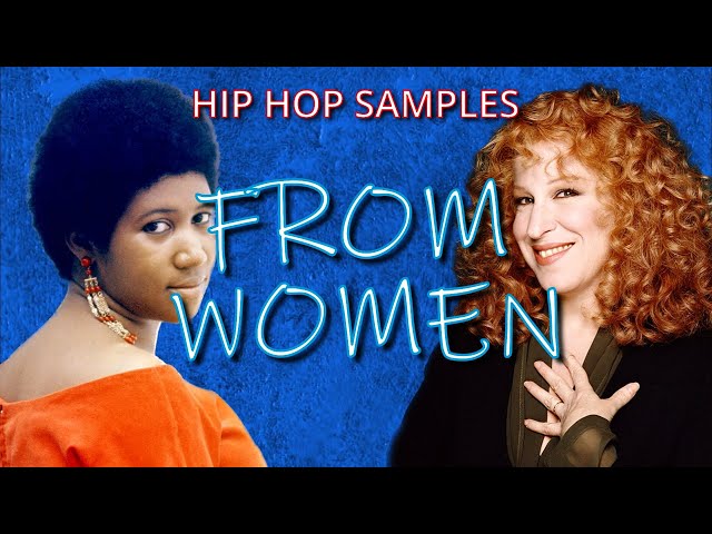 Classic Hip Hop Samples From Women