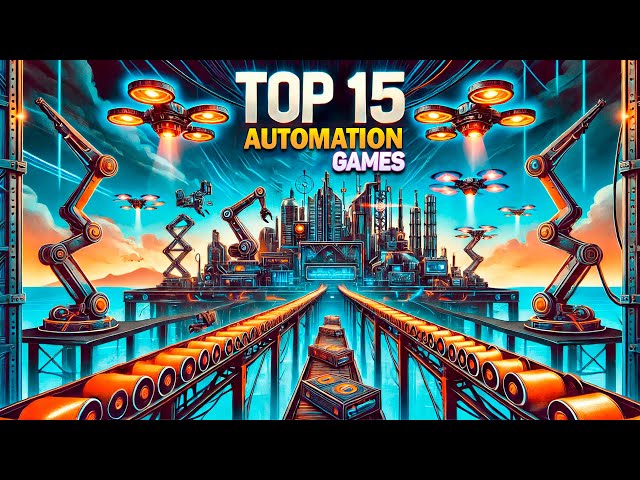 Die 15 besten Automatisierungsspiele