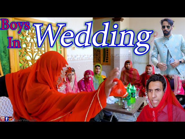 Types Of Boys in wedding | Buner Vines