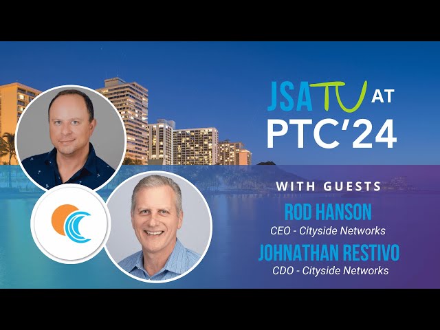 PTC’24 | Cityside Fiber: Advancing Digital Infrastructure in Orange County