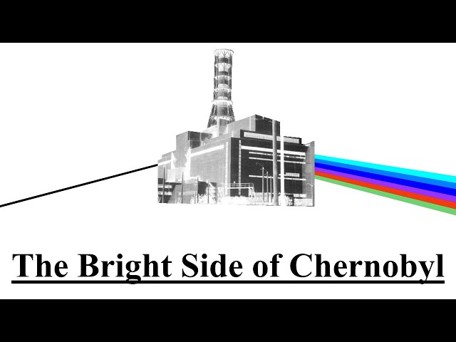 The Bright Side of Chernobyl