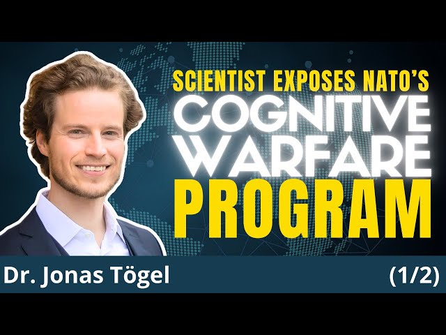 REVEALED: NATO Targets Its OWN Population With Cognitive Warfare! | Dr. Jonas Tögel