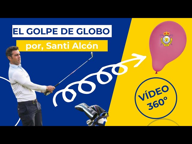 Técnica del Globo (parte 1), por Santiago Alcón