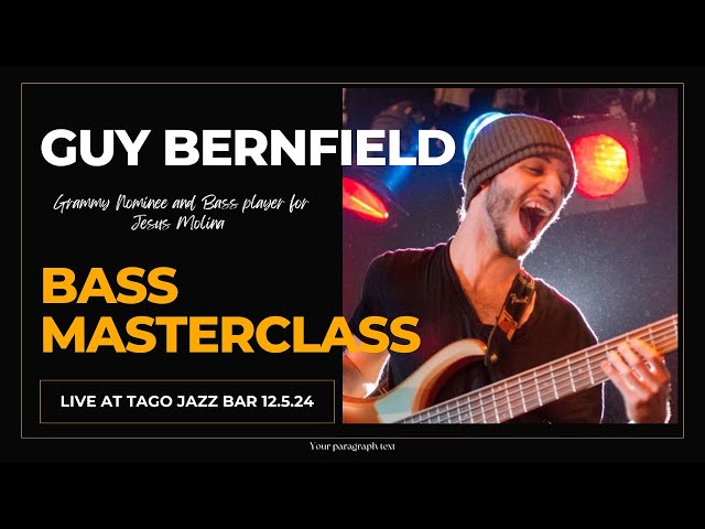 Guy Bernfield Bass Guitar Masterclass December 5 2024