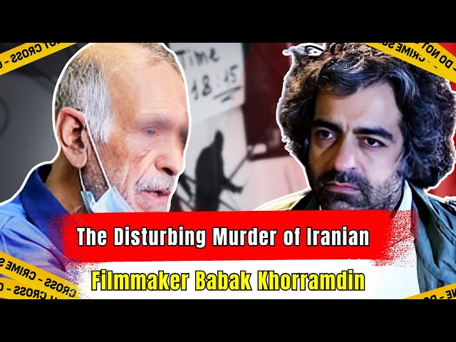 The Disturbing Murder of Iranian Filmmaker Babak Khorramdin | Shocking True Crime Story