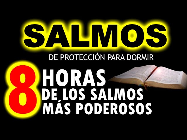 8 HORAS DE LOS SALMOS PARA DORMIR EN PAZ ✅ 91-23-51-27-17-93