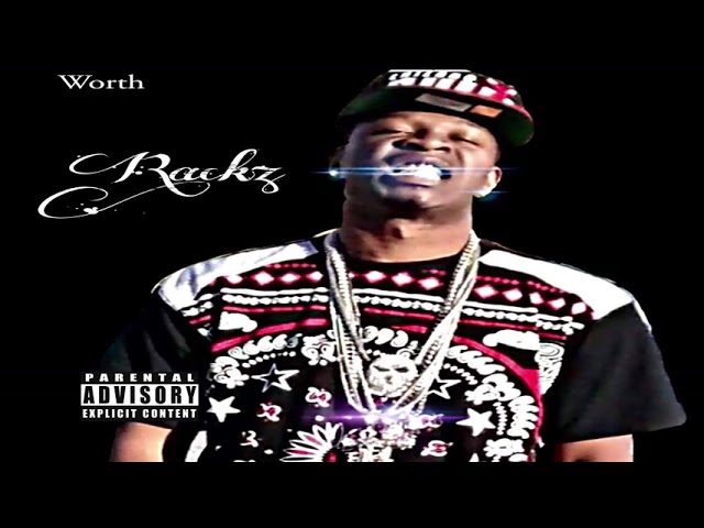 Rackz1k- Worth (beat prod. by Chillay Chillz Productions)