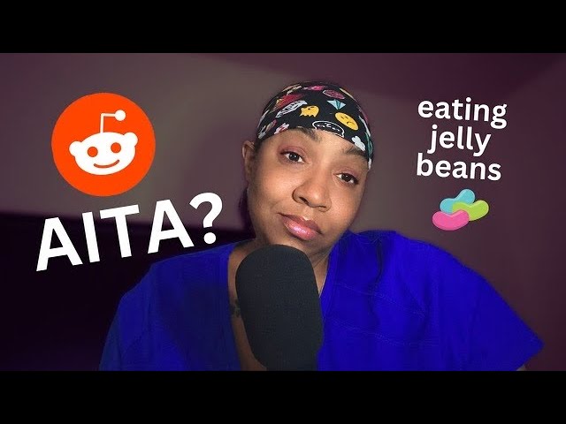 ASMR | Reddit AITA Stories | Eating a few Jelly Beans