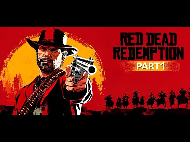 RED DEAD REDEMPTION Gameplay Walkthrough Part1