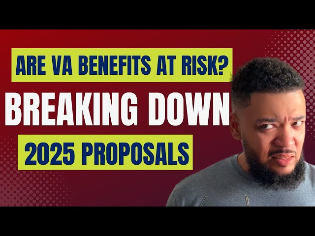 Proposed VA Benefits Cuts in 2025: What Veterans Need to Know