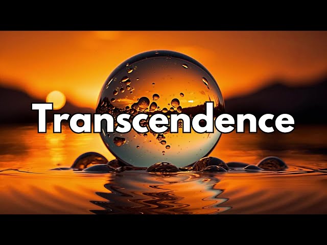 Transcendence - Higher Vibrations - Spiritual Energy - Sleep Music - Health