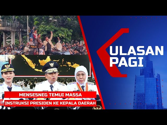 LIVE ULASAN PAGI - Mensesneg Temui Massa - Instruksi Presiden ke Kepala Daerah