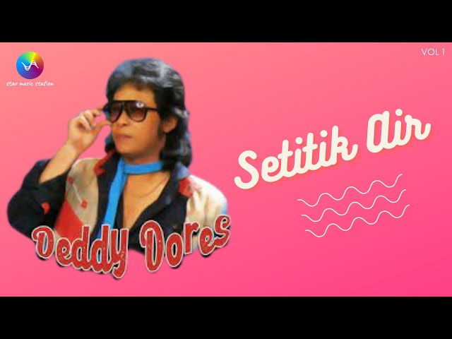 Deddy Dores - Setitik Air (Music Video)