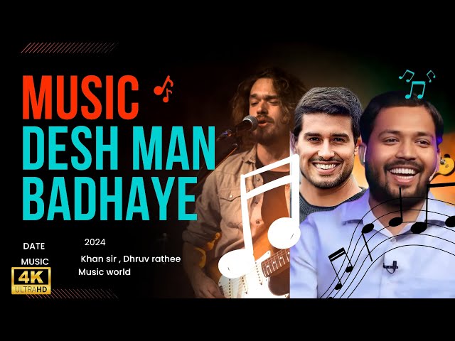 #video | Desh ka man badhaye, Dhruv rathee and Khan sir song | Khan sir ke raj chali Song