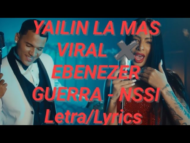 YAILIN LA MAS VIRAL✖️EBENEZER GUERRA -  NSSI Letra/Lyrics(VIDEO OFICIAL) @YailinLaMasViralOficial