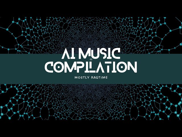 AI Music Mostly Ragtime Compilation Playlist