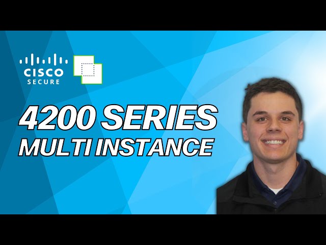 New Multi-Instance Capability for Cisco Secure Firewall 4200 | 7.6 Release Update