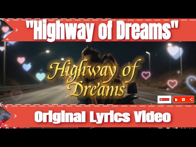 Highway of Dreams - (Lyrics Video) #newsong #newmusic #lyrics