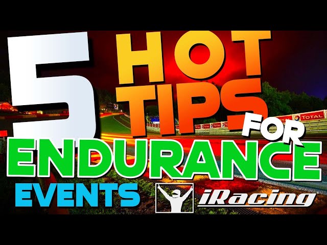 5 Hot Tips for iRacing Endurance Racing