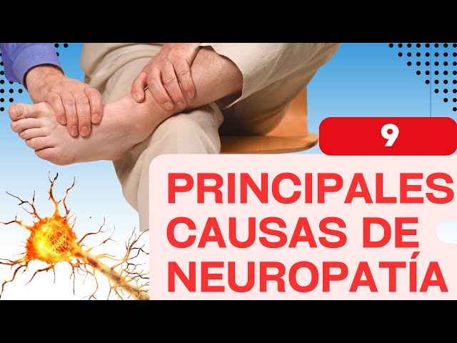 9 principales causas de neuropatía